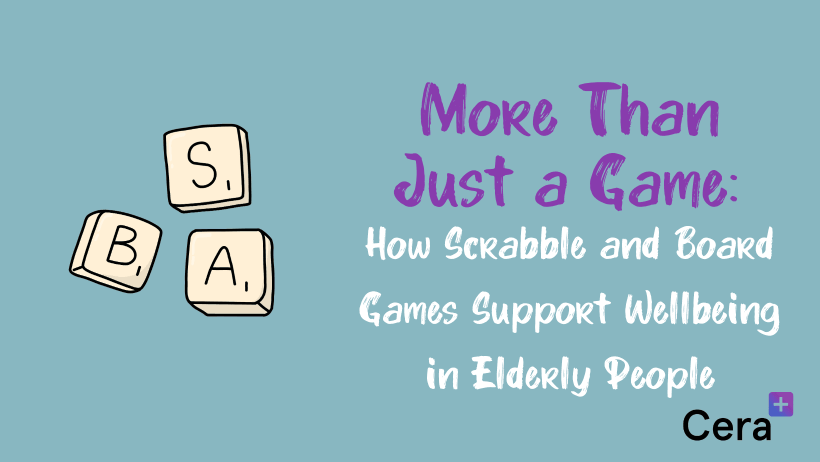 How Scrabble and Board Games Support Wellbeing in Elderly People