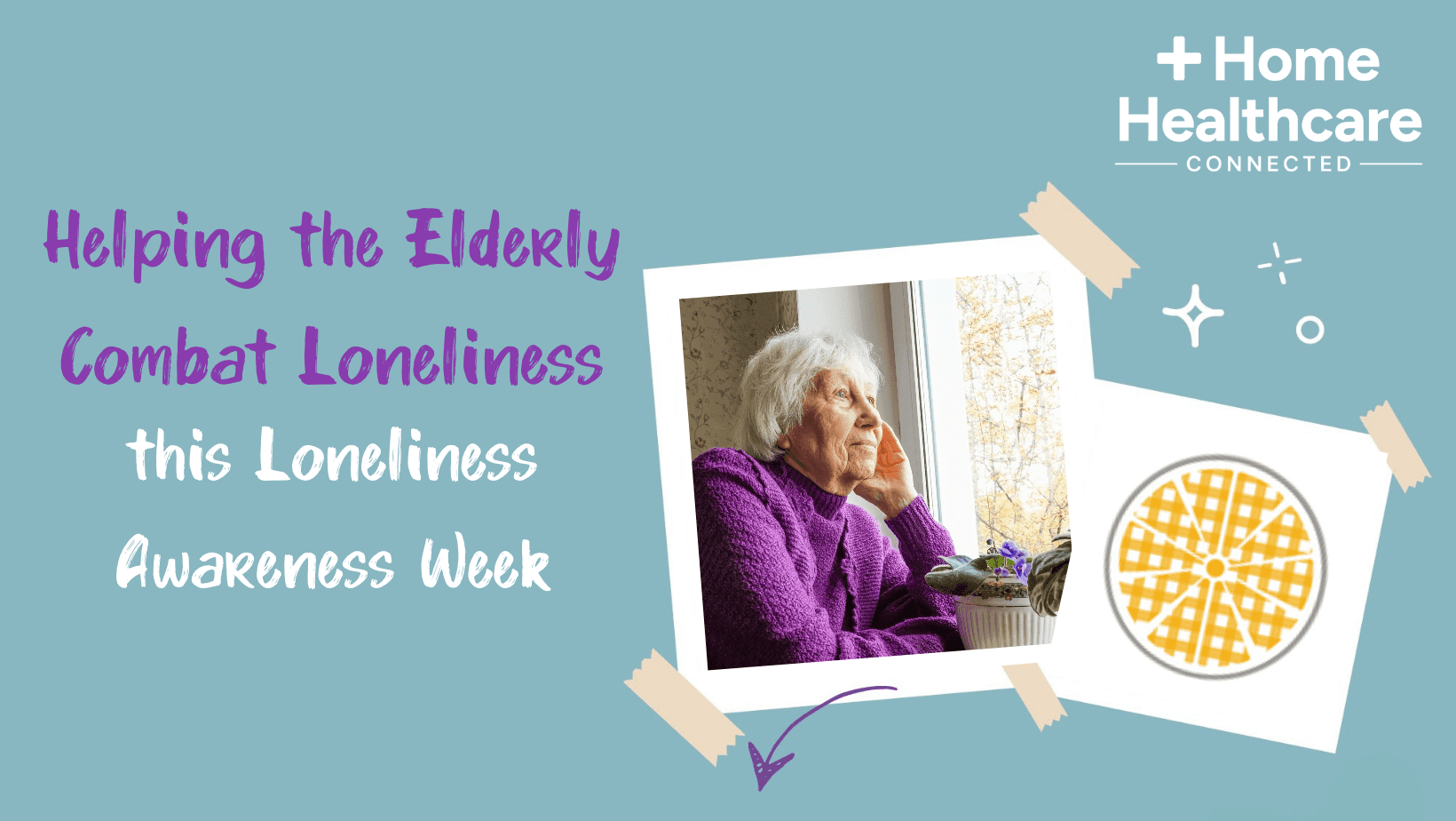 Helping the Elderly Combat Loneliness this Loneliness Awareness Week.png