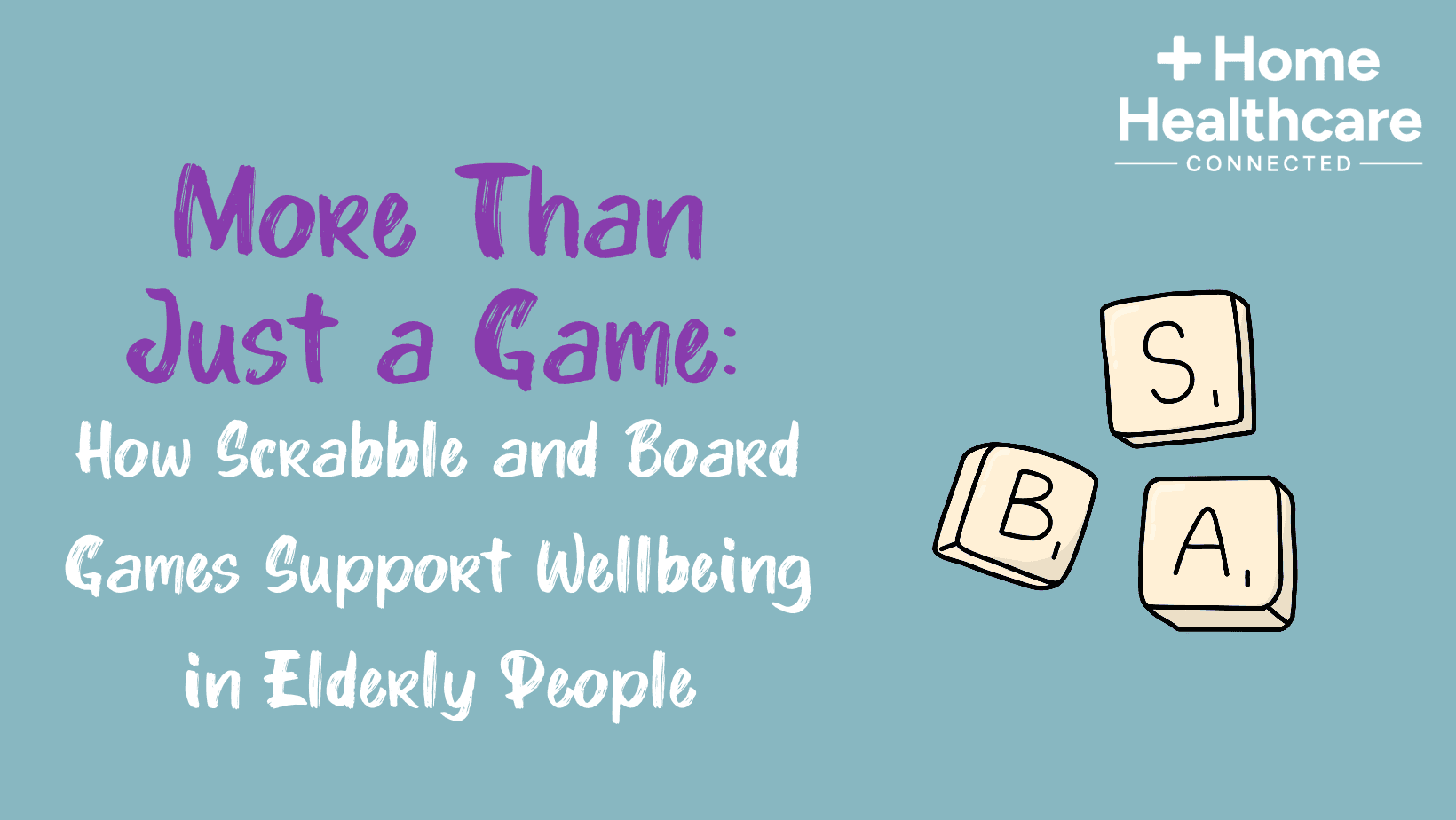 How Scrabble and Board Games Support Wellbeing in Elderly People.png