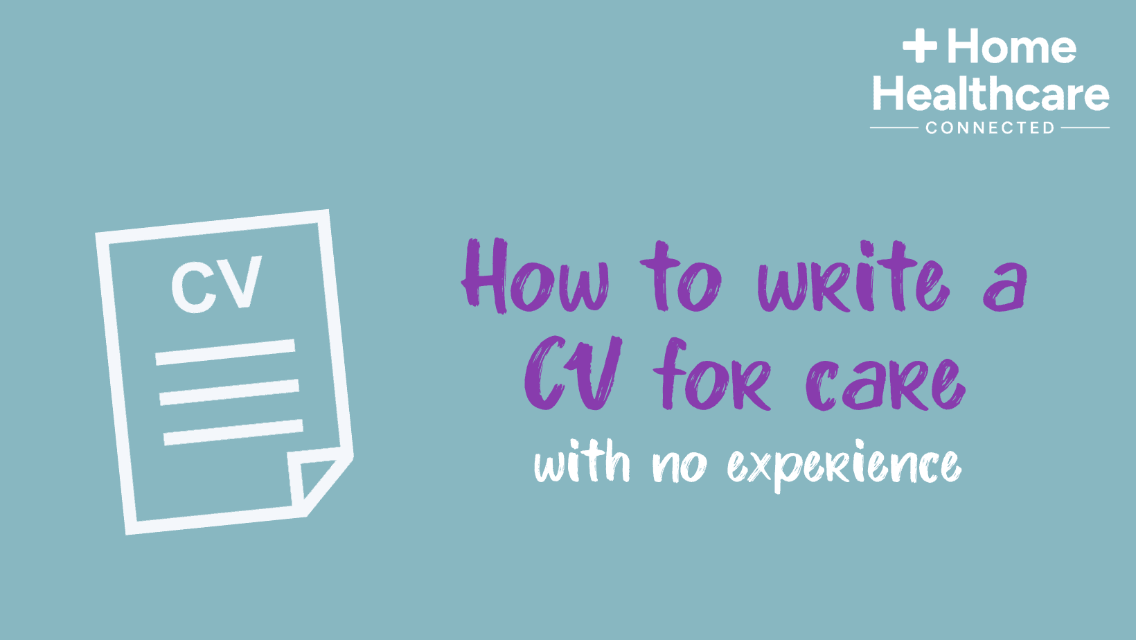 How to write a CV for care with no experience.png